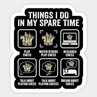 Funny Chess Player Things I Do In My Spare Time Sticker